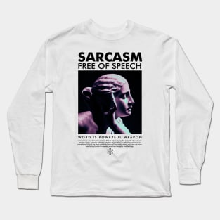 Sarcasm Streetwear Long Sleeve T-Shirt